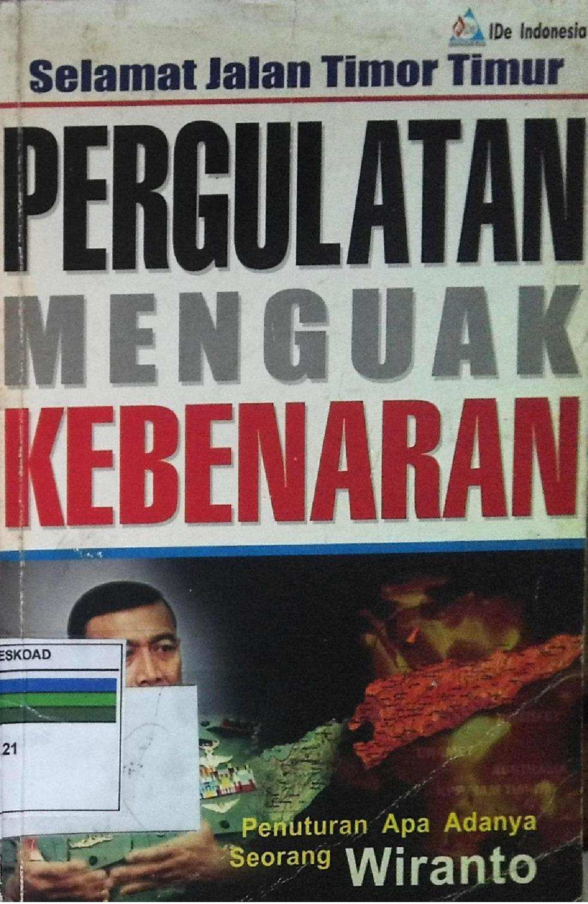 Pergulatan Menguak Kebenaran Penuturan Apa Adanya Seorang Wiranto